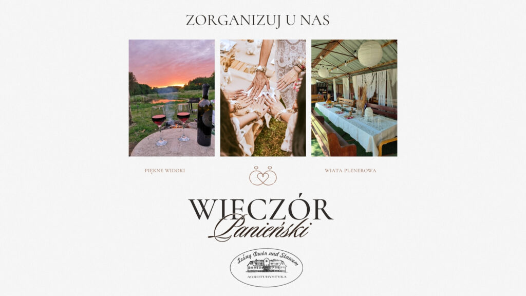 Oferta organizacji wieczoru panieńskiego, kawalerskiego w agroturystyce nad jeziorem.
